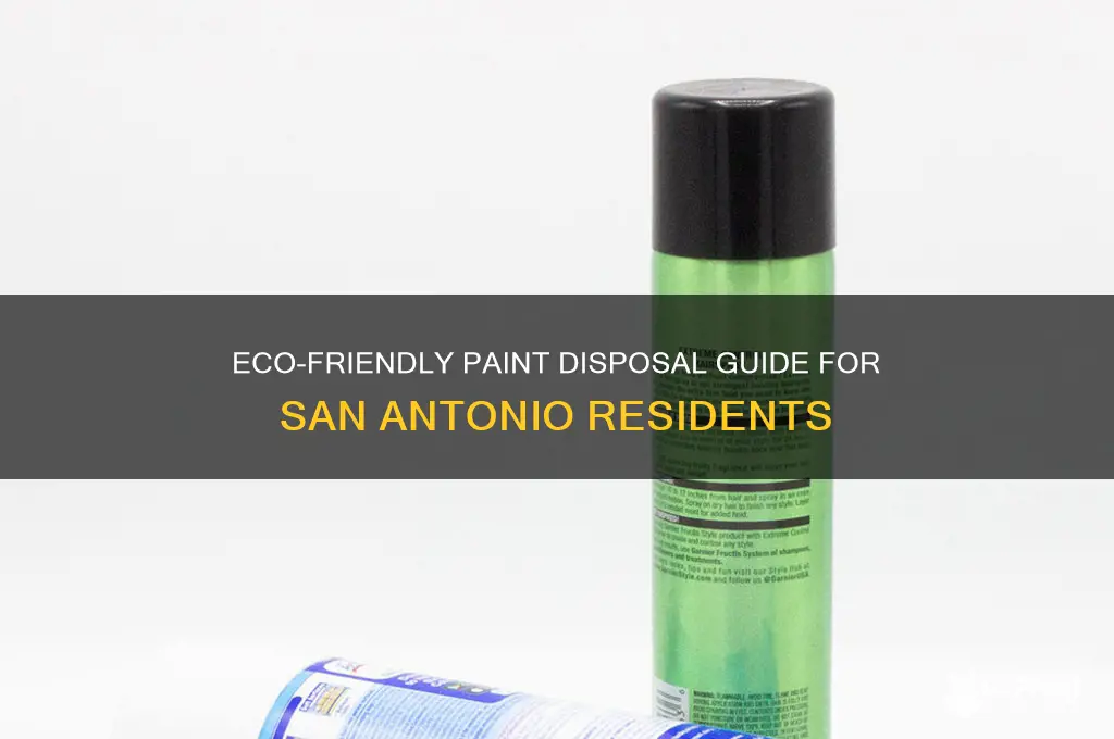 how to dispose of paint in san antonio
