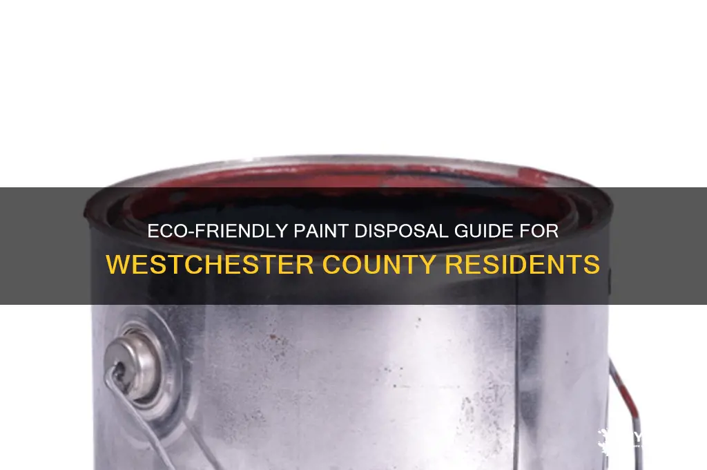 how to dispose of paint in westchester county