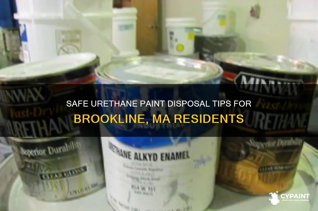 how to dispose of urethane paint brookline ma