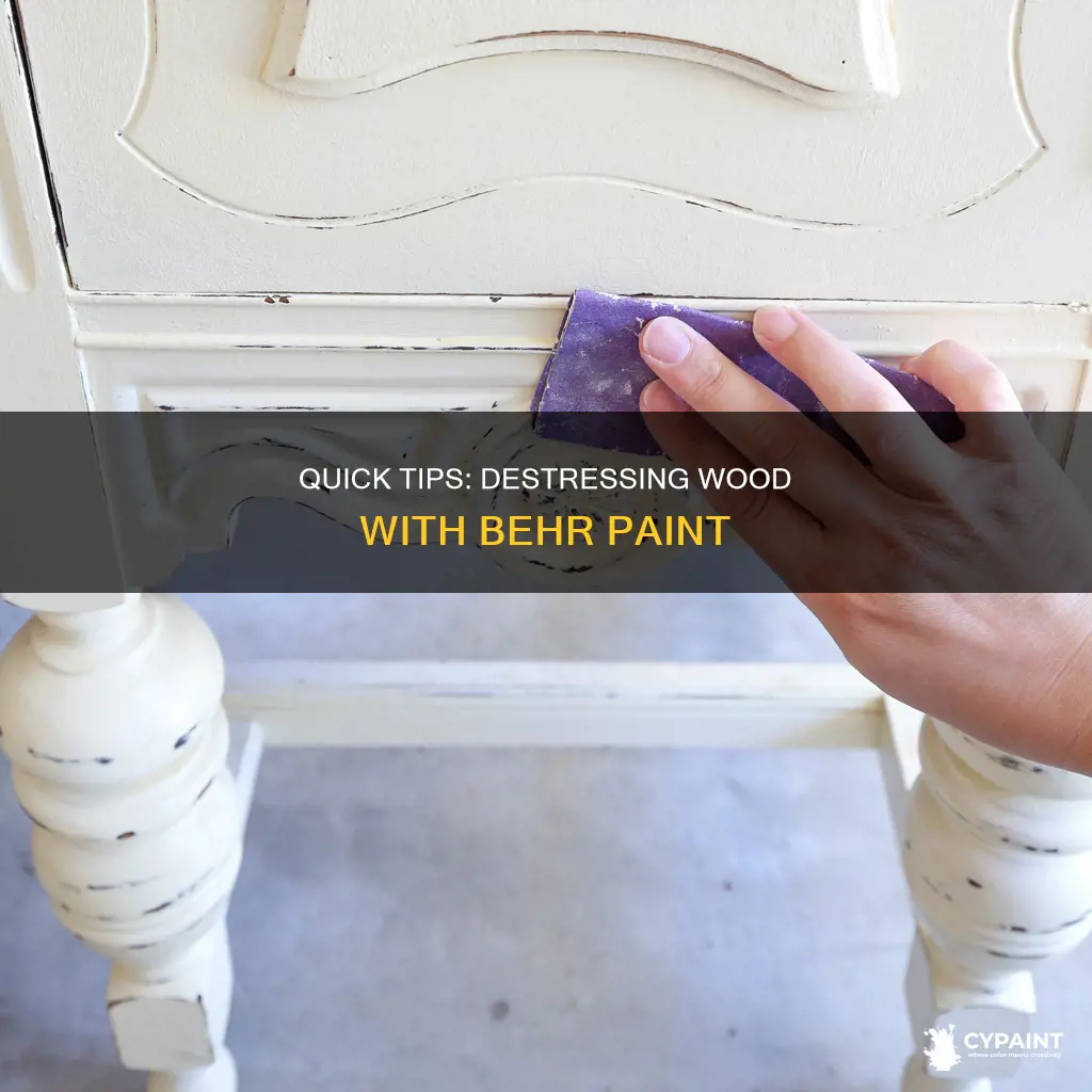 Quick Tips: Destressing Wood With Behr Paint | CyPaint