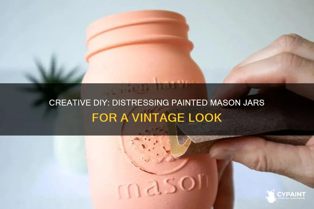 how to distress a painted mason jar