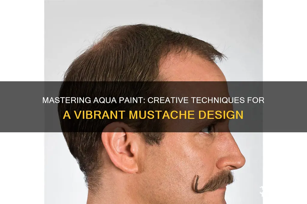 how to do a mustashe with aqua paint