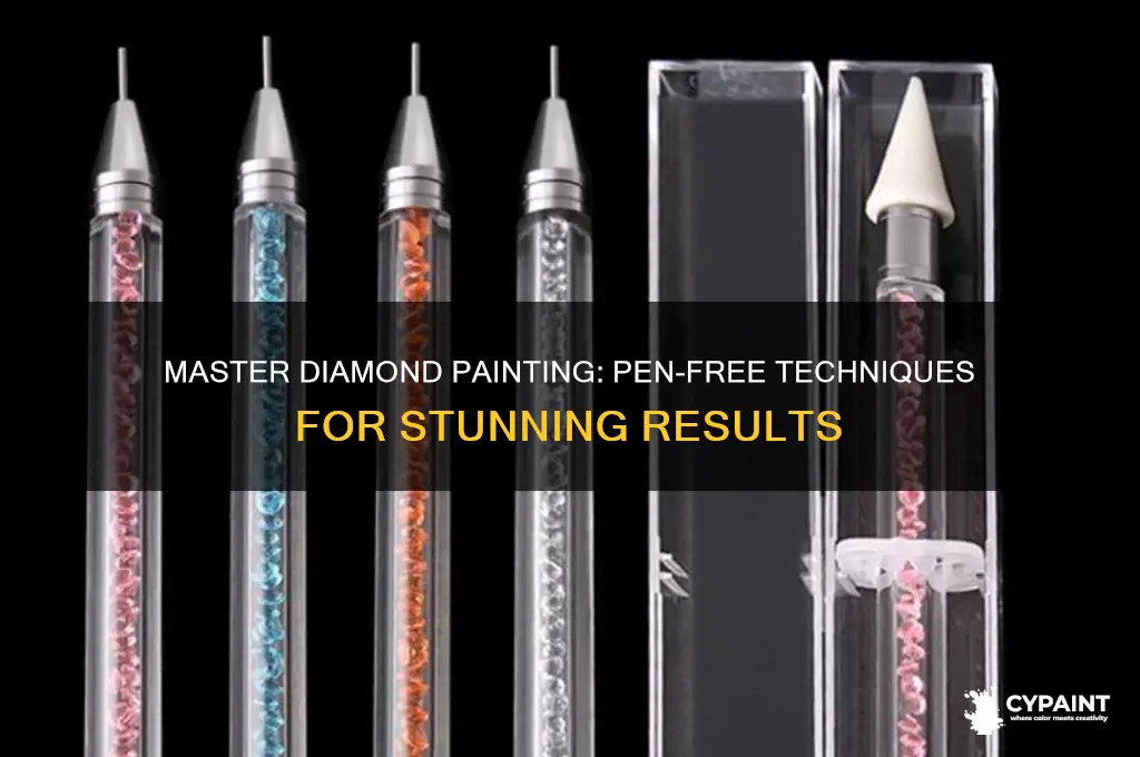 how to do diamond painting without pen