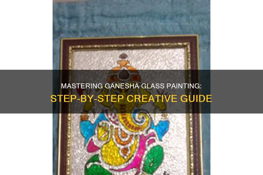 how to do glass painting of ganesha
