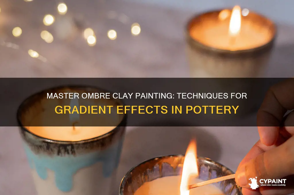 how to do ombre painting in clay