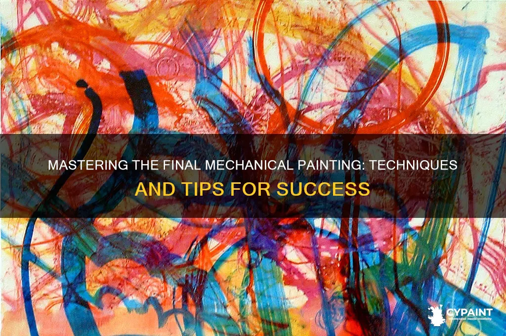 how to do the last mechanical painting