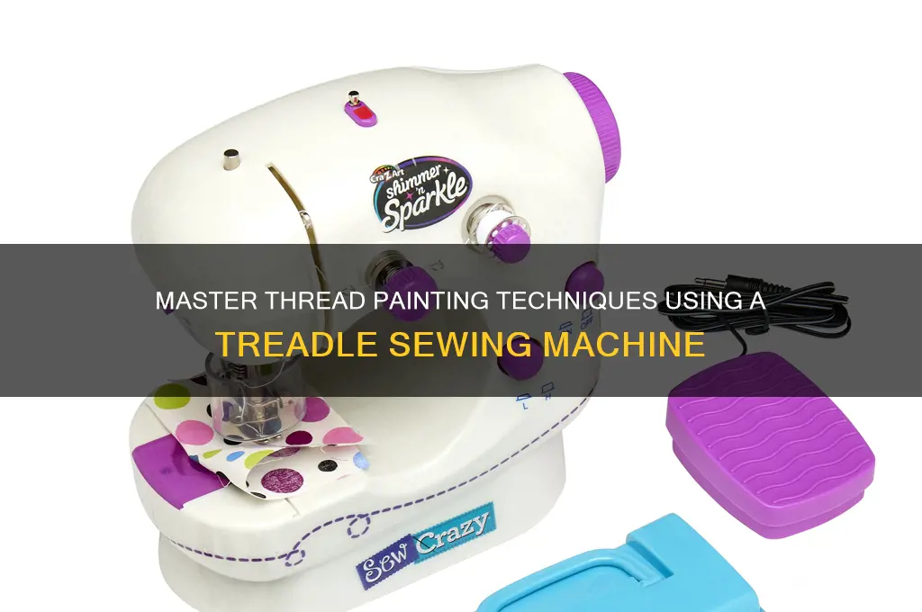 how to do thread painting with a treadle sewing machine
