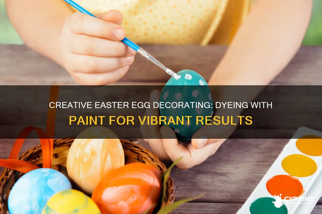 how to dye easter eggs with paint