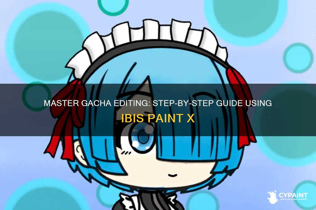 how to edit gacha on ibis paint x