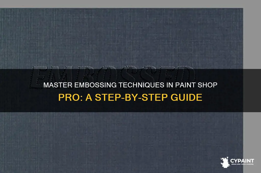 how to emboss in paint shop pro