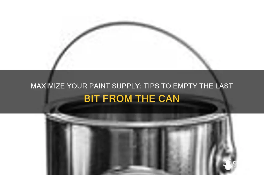 how to empty last bit of paint from paint can