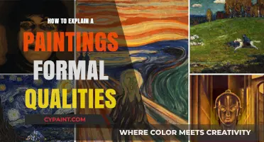 Understanding Art: Decoding the Formal Qualities of a Painting