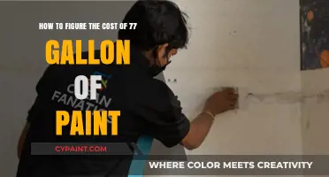 Calculating Paint Costs: How to Figure the Price of 77 Gallons