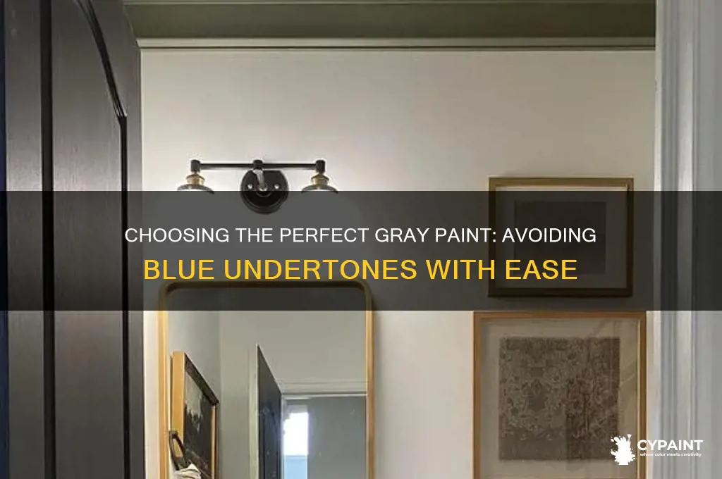 how to find gray paint with no blue