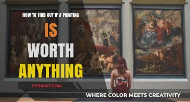 Is Your Painting Valuable? A Guide to Appraising Art