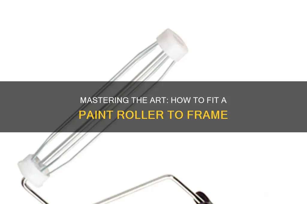 how to fit paint roller to frame
