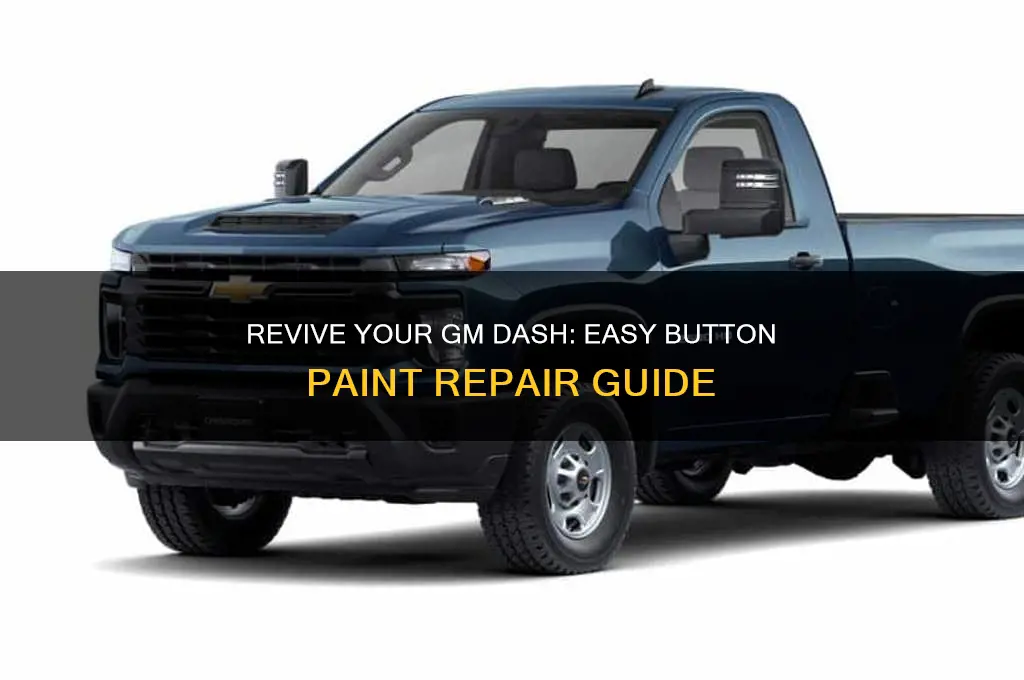how to fix gm dash button paint