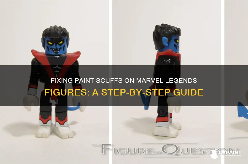 how to fix paint scuffs marvel legends