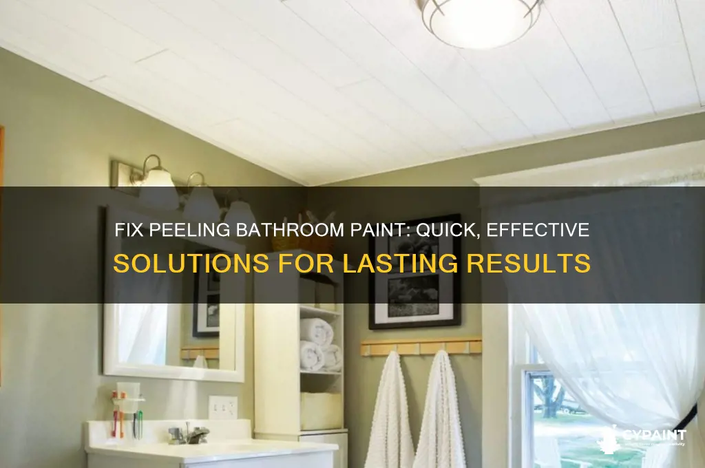 how to fix peeling paint in bathroom