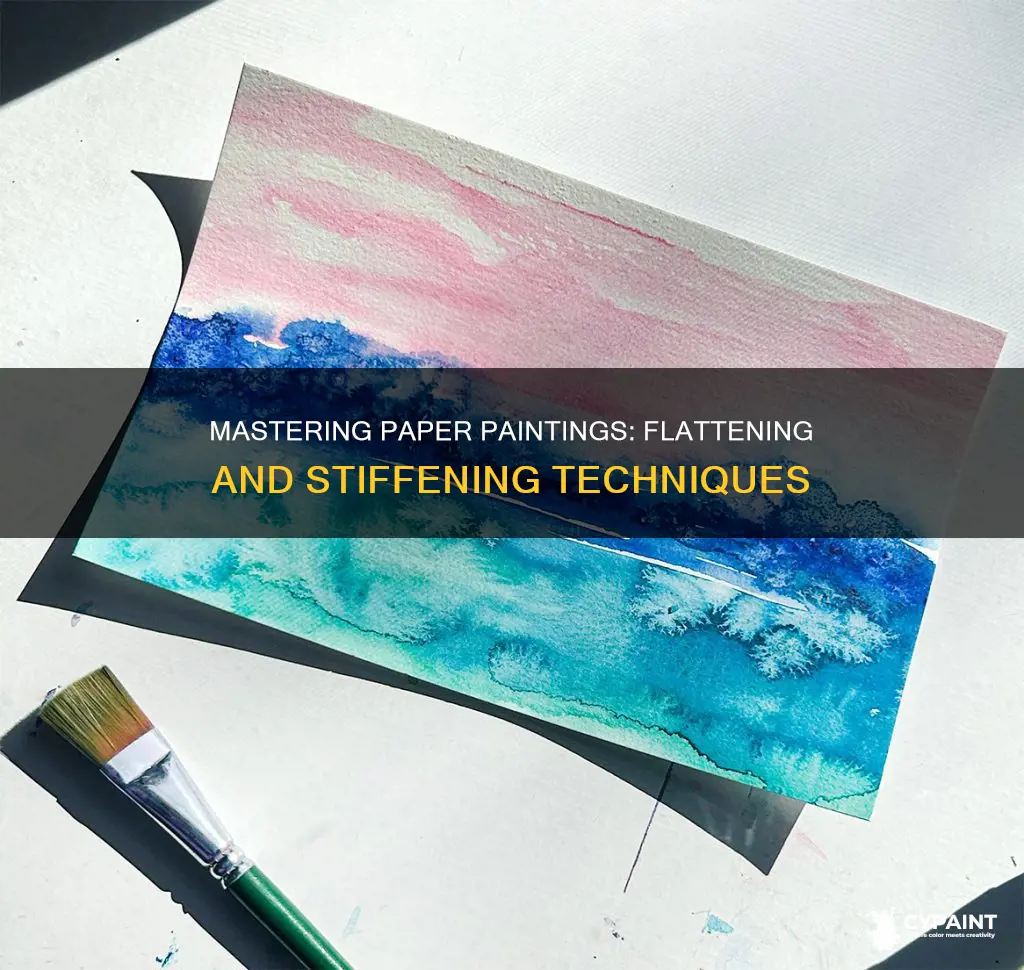 how to flatten and stiffen fine painting on paper