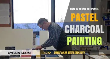 Mastering Art Framing: Pencil, Pastel, & Charcoal Techniques Revealed