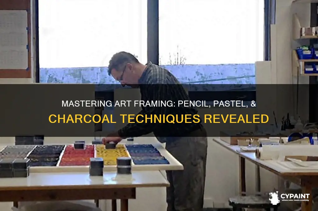 how to frame art pencil pastel charcoal painting