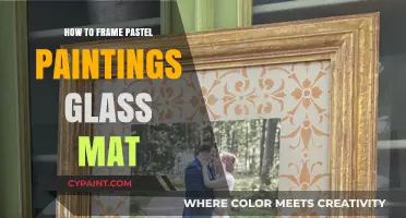 Mastering the Art of Framing Pastel Paintings with Glass Mats