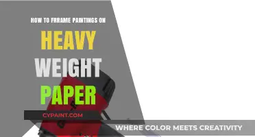 Master Framing Heavy Weight Paper Paintings: Tips and Techniques