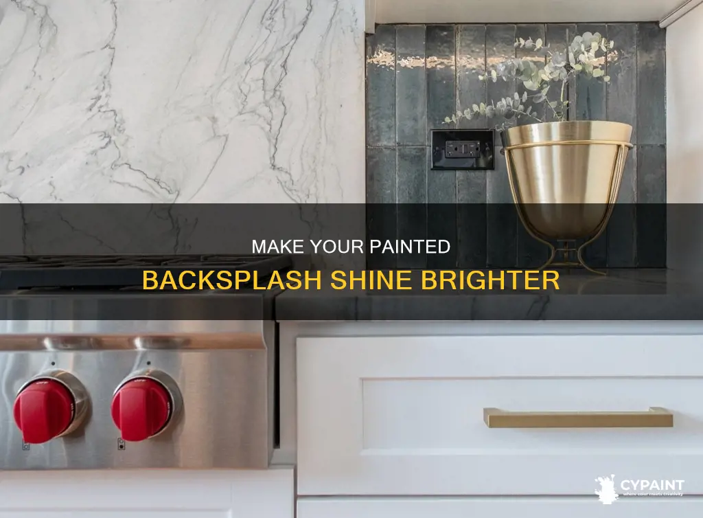 how to give some shine to your painted backsplash