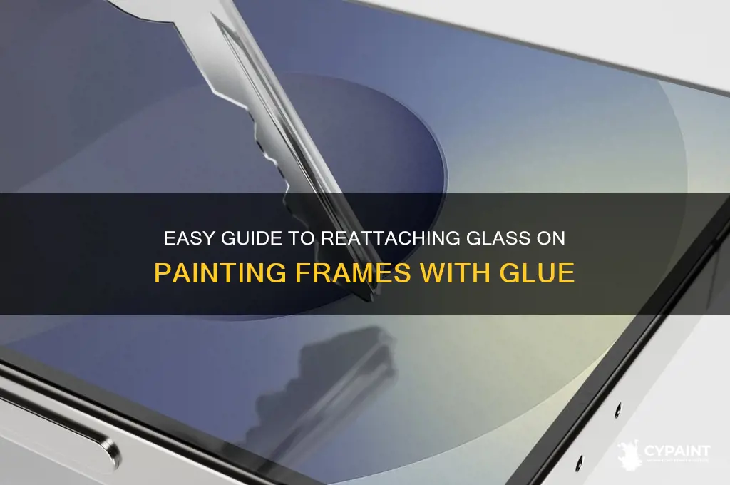 how to glue the glass back on a painting frame