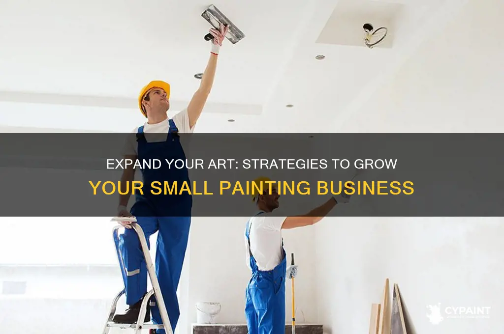 how to grow a small painting business