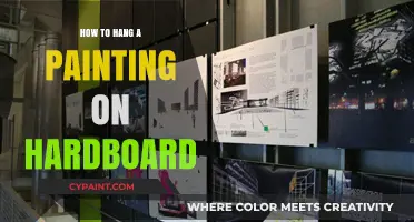 Mastering the Art: Hanging Paintings Securely on Hardboard Surfaces