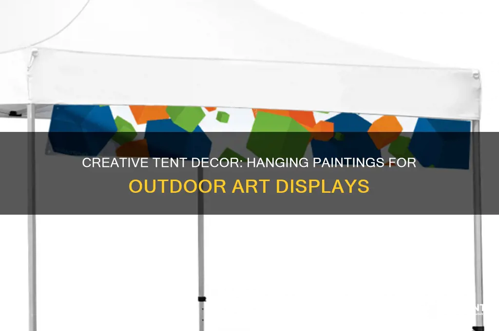 how to hang paintings from a tent