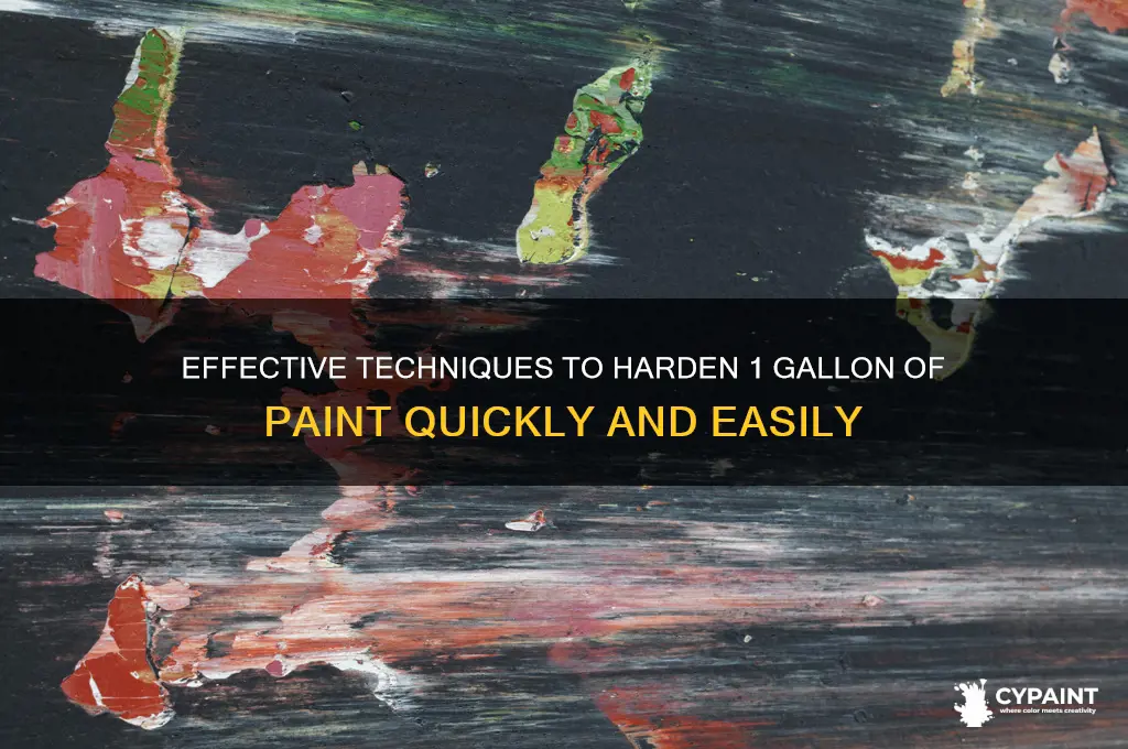 how to harden 1 gallon of paint