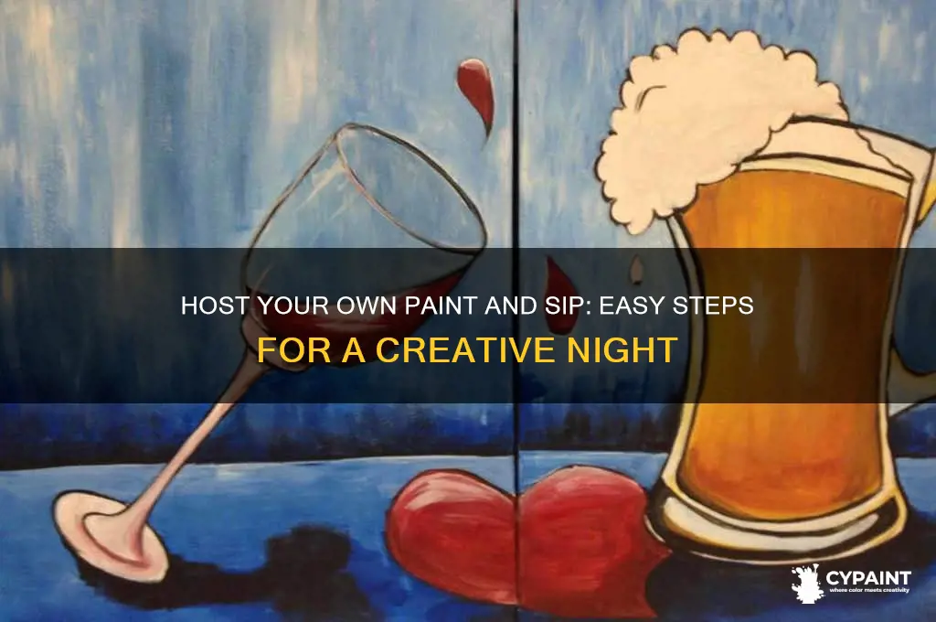 how to have your own paint and sip