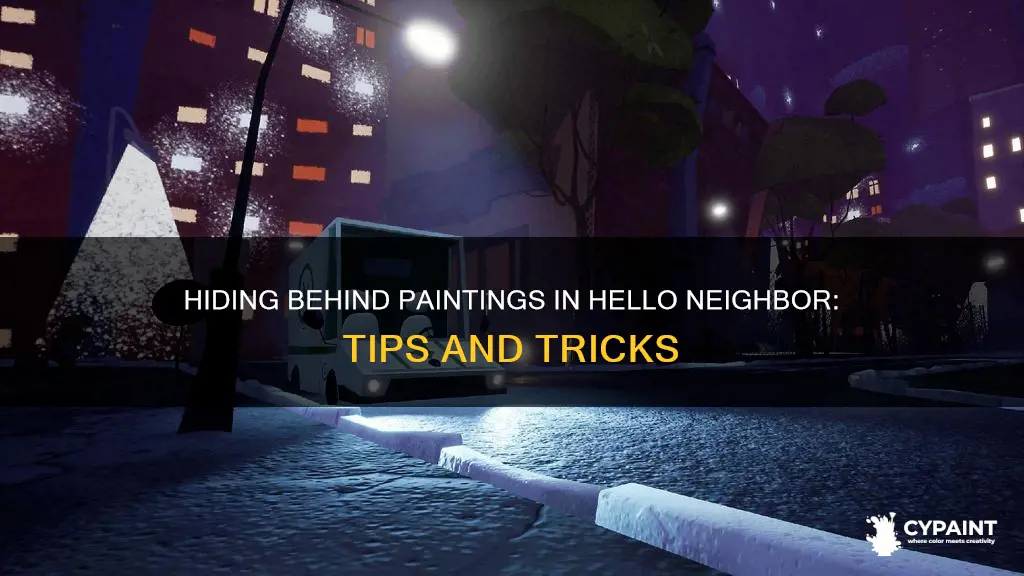 how to hide behind a painting in hello neighbor