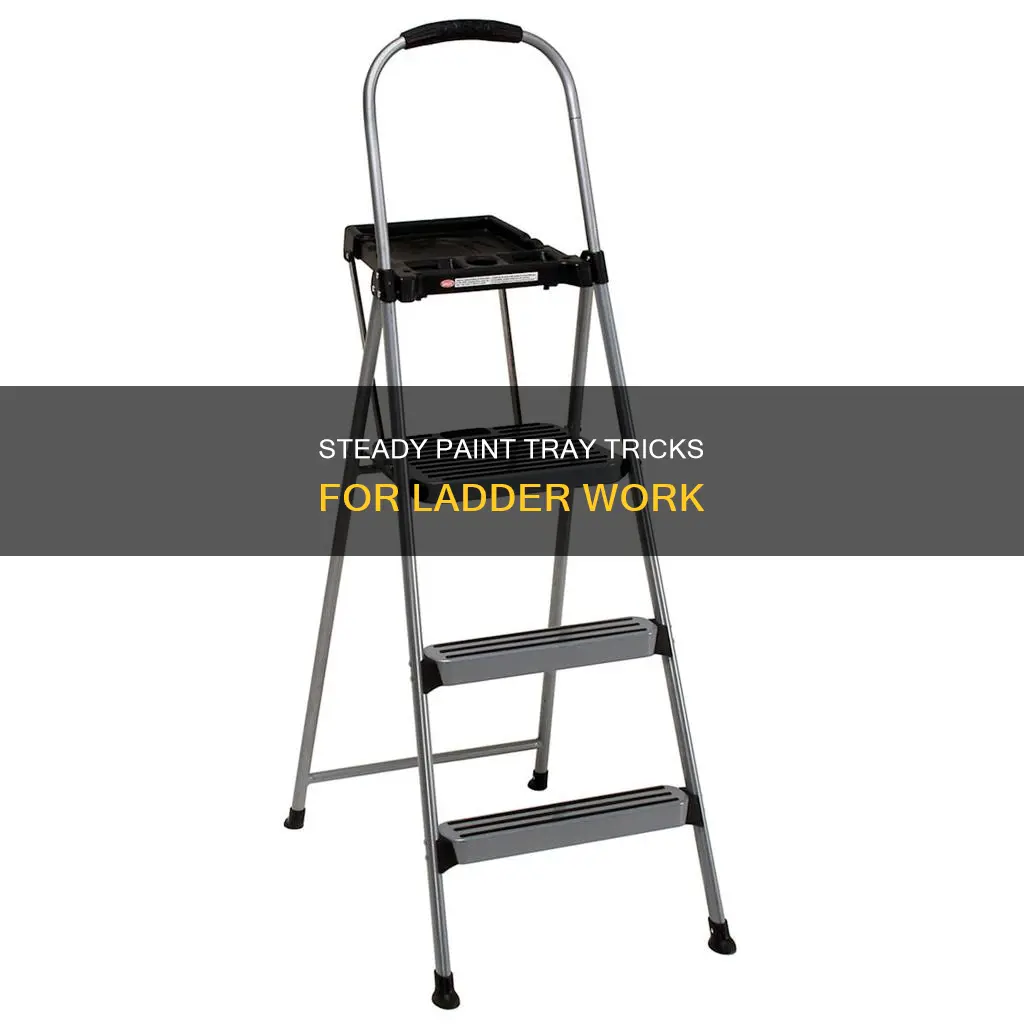 how to hold a paint tray on a ladder
