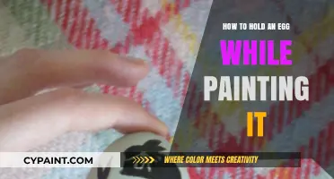 Mastering the Art: How to Hold an Egg While Painting It
