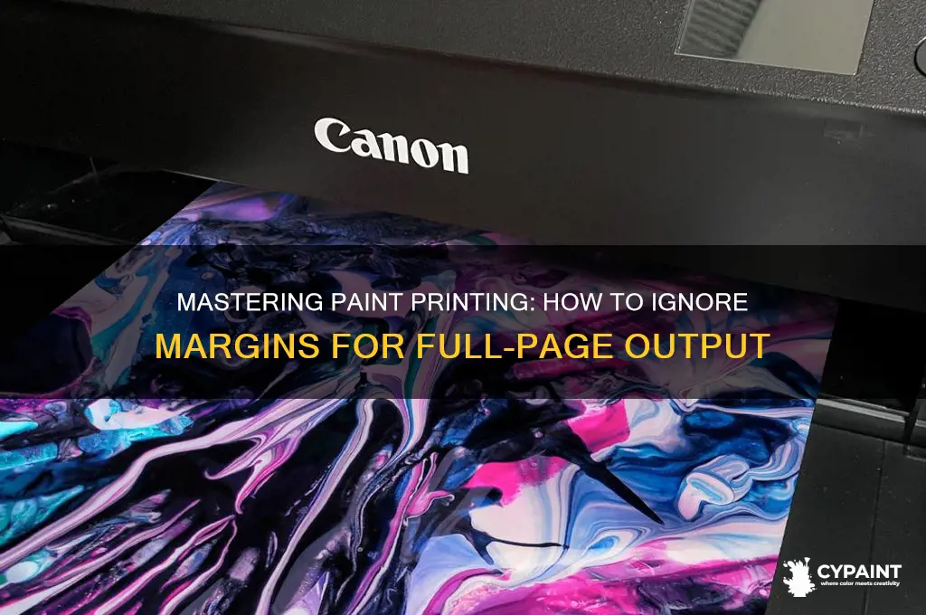 how to ignore margins while printing paint