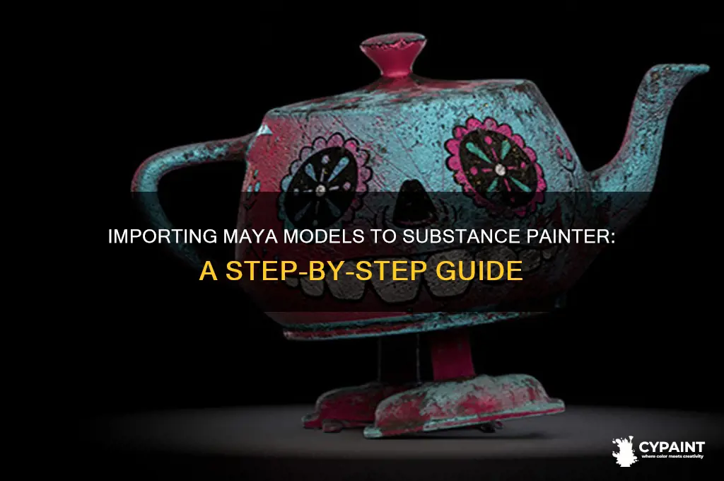 how to import maya to substance painter