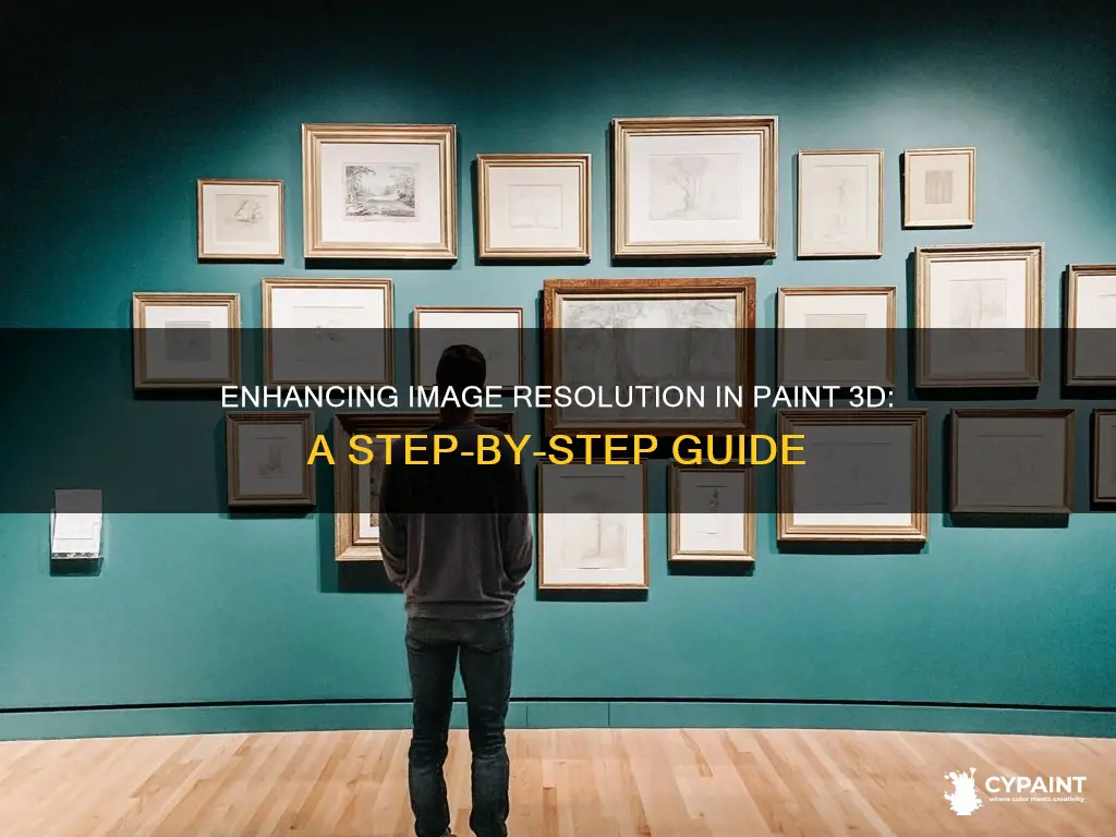 how to increase resolution of image in paint 3d