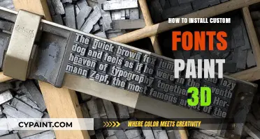 Install Custom Fonts in Paint 3D: A Step-by-Step Guide