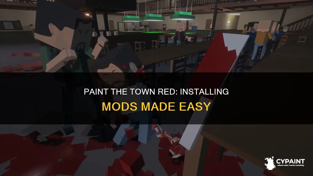 how to install mods for paint the town red