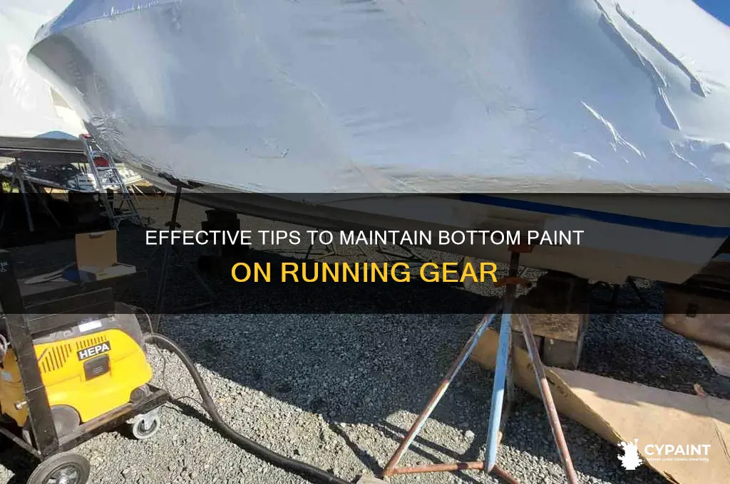 how to keep bottom paint on running gear