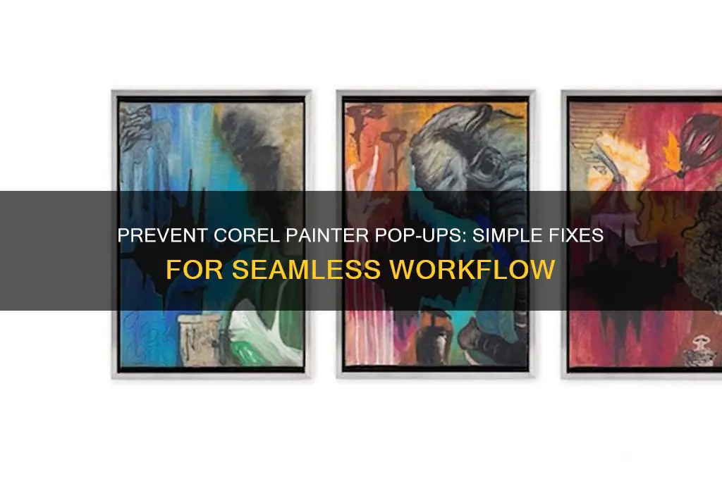 how to keep corel painter from popping up