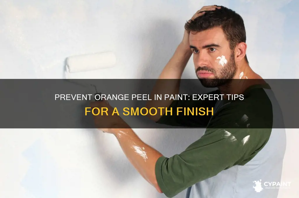 how to keep orange peel out of paint
