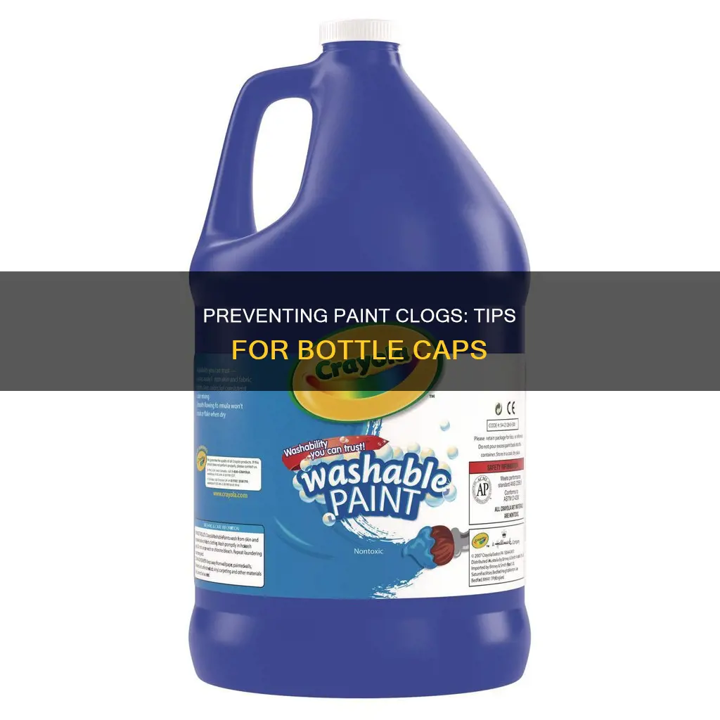 how to keep paint from clogging cap of bottle