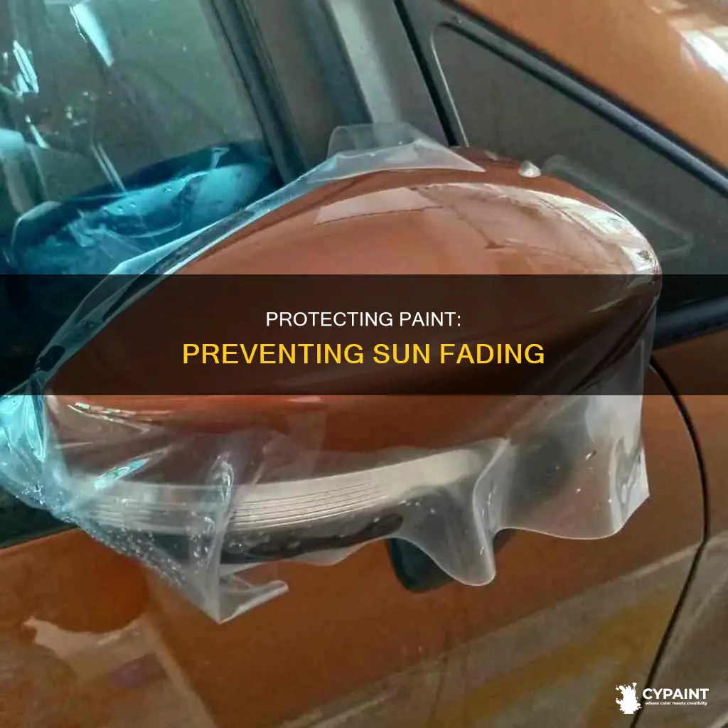 how to keep paint from fading in the sun