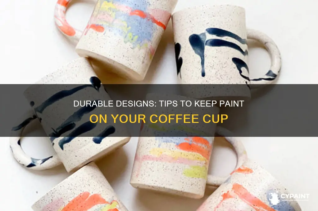 how to keep paint on a coffee cup