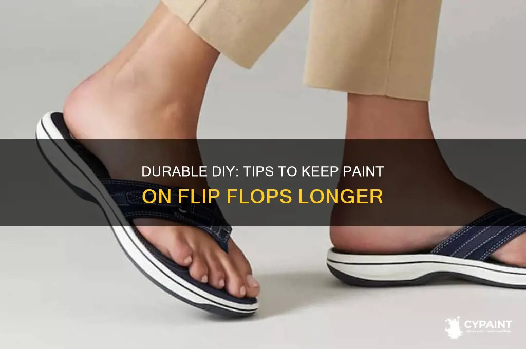 how to keep paint on flip flops